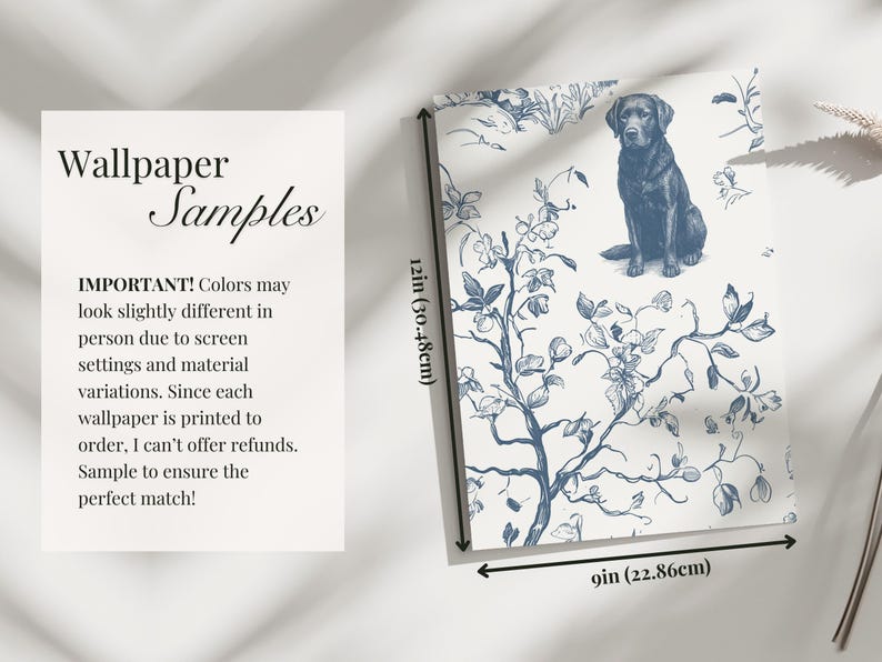 May include: Wallpaper sample featuring a blue and white floral design with a Labrador illustration. The sample measures 9 inches by 12 inches. Text on the sample reads "Wallpaper Samples" and important information about color variations.