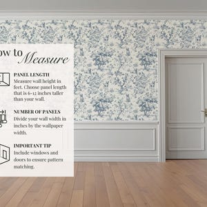 May include: A room with blue and white patterned wallpaper, white trim, and a white door. The image includes text that explains how to measure for wallpaper, including panel length and number of panels.