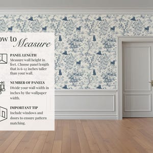 May include: A room with wallpaper featuring a blue and white dog and tree pattern. The image includes a door, molding, and text that reads "How to Measure" with instructions on measuring wall height and panel width.