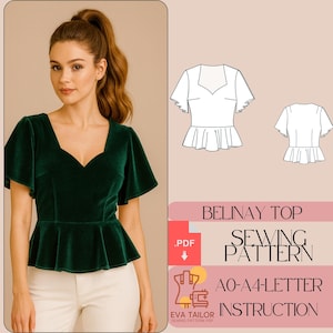 Op de afbeelding: Een vrouw draagt een donkergroene fluwelen top met een vierkante halslijn en uitlopende mouwen. De top heeft een peplum detail in de taille. De afbeelding bevat ook een naaipatroon diagram en de tekst "BELINAY TOP SEWING PATTERN".