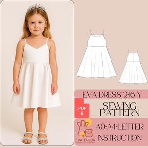 Puede incluir: Una niña con un vestido blanco de tirantes finos y falda acampanada, con sandalias plateadas y una tiara. La imagen incluye un diagrama de patrón de costura y el texto "EVA DRESS 2-16 Y SEWING PATTERN".