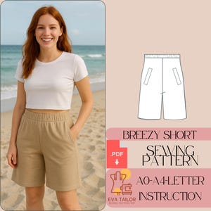 May include: A sewing pattern for a breezy short with instructions for sizes AO-A4. The pattern is shown on a white background with a woman wearing the shorts in the background.