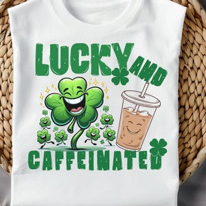 To Be Lucky & Caffeinated PNG, St. Patrick&#39;s Day PNG, Retro Shamrock PNG, Lucky Png, St. Paddy&#39;s Day Digital Download, Clover Png