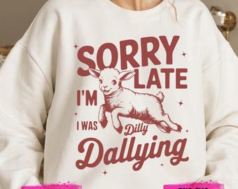 funny png Sorry I'm Late I Was Dilly Dallying PNG Vintage Animal Sayings Funny Sloth and Sheep PNG Shirt Design Retro Nostalgia Aesthetic
