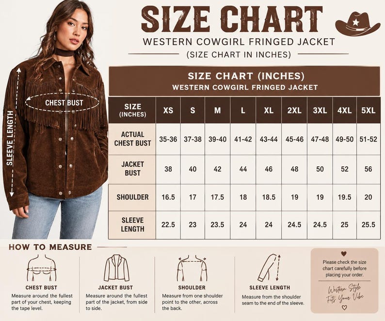 以下が含まれることがあります： 茶色のフリンジジャケットのサイズチャート。SIZE CHART WESTERN COWGIRL FRINGED JACKETの文字入り。XSから5XLまでの胸囲、肩幅、袖丈のインチ単位の測定値が記載された表と、測定方法を示す図が含まれています。