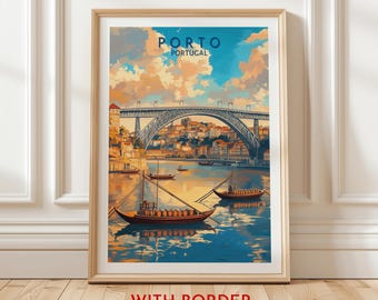 Porto Portugal Vintage Travel Poster Print Featuring Dom Luís I Bridge, Colorful Riverside Houses and Traditional Rabelo Boats, Unique Gift