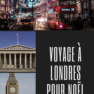Peut inclure: Un collage de Londres avec des scènes de Noël. Un bus à impériale rouge circule dans une rue décorée de lumières festives. Le texte "VOYAGE À LONDRES POUR NOËL" est affiché.