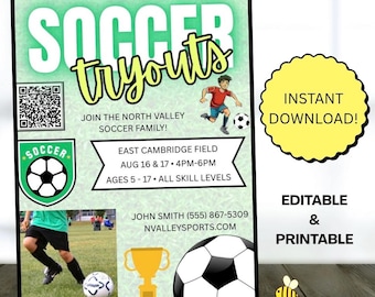 May include: A green and white soccer tryouts announcement with the text "SOCCER Tryouts". Includes a soccer ball graphic, a QR code, and event details for ages 5-17. Features a yellow "Instant Download" badge.
