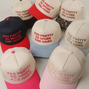 Custom Embroidered Trucker Hat: &#39;Too Pretty to Work&#39; Design