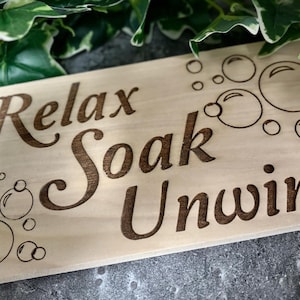 Relax Soak Unwind Bathroom Sign, wood sign, home decor, bathroom decor, restroom phrase sign, wall hanging, tub sign, farmhouse decor