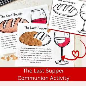 May include: A set of printed activity sheets titled "The Last Supper" with illustrations of bread and wine glasses. The text includes Bible verses about communion. The bottom of the image reads "The Last Supper Communion Activity."