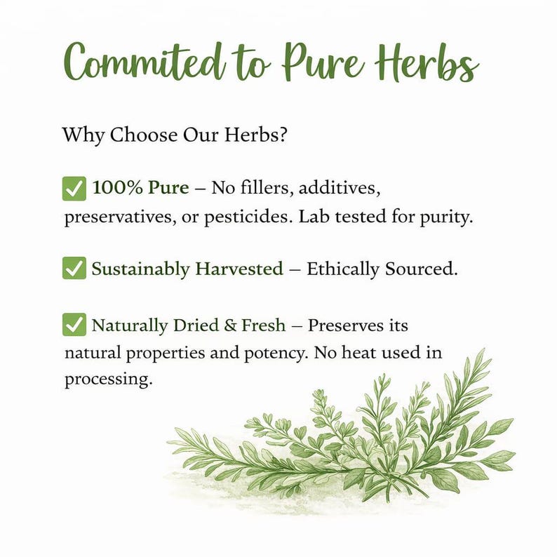 May include: White background with text "Committed to Pure Herbs". The text explains why to choose the herbs, including being 100% pure, sustainably harvested, and naturally dried. A green illustration of herbs is at the bottom.