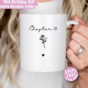 18th Birthday Mug Gift for Her Chapter 18 Birth Flower Cup (11oz, 15oz)