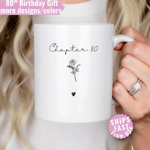 80th Birthday Mug Gift for Her Chapter 80 Birth Flower Cup (11oz, 15oz)