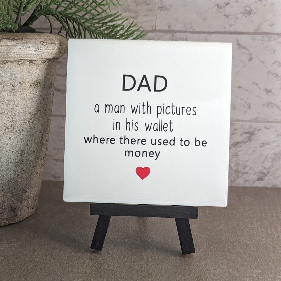 Dad Sign Funny Dad Signs Easel Sign Tile Sign Child Sign Etsy