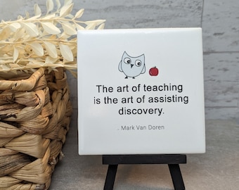 Teacher Appreciation Tile, Teachers, Teacher, Educators Sign - the art of teaching - easel included, your color choice