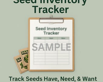 Seed Inventory Tracker | Printable Garden Organizer Sheet for Have, Need & Want Seeds