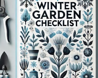 Winter Vegetable Garden Checklist - Winterize & Protect Your Garden for the Cold Season