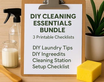 May include: A clipboard with the text "DIY CLEANING ESSENTIALS BUNDLE" and "3 Printable Checklists". A spray bottle, a jar, a wooden spoon, a yellow sponge, and a potted plant are also visible.