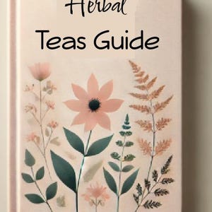 May include: A pink book with the title "Herbal Teas Guide" in black text. The cover features a floral design with pink flowers and green leaves.