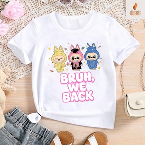 Lafufu shirt , Bruh, We Back Cartoon Character Shirt, Lafufu Doll kids shirt , monster Back To School Shirt, Labubu Doll, Gift For Girl