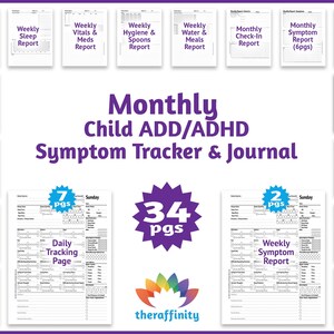 May include: A printable monthly child ADD/ADHD symptom tracker and journal with 34 pages. The tracker includes a daily tracking page, weekly symptom reports, and monthly reports for sleep, meds, hygiene, meals, water, and spoons. The journal is designed to help parents and caregivers track their child's symptoms and progress.