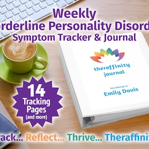 May include: A white binder with the text "Weekly Borderline Personality Disorder Symptom Tracker & Journal" and "theraffinity journal" with a rainbow lotus flower logo. The binder has the text "this belongs to: Emily Davis" and a purple starburst with the text "14 Tracking Pages (and more)".