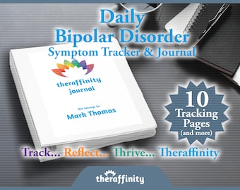 Daily Bipolar Disorder Journal and Symptom Tracker for Bipolar Diary For Overcoming Bipolar or Manic Depression Therapy Diary