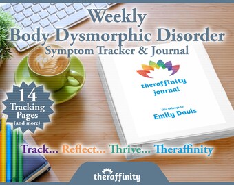 Weekly Body Dysmorphic Disorder Journal and BDD Mood Tracker for Body Dysmorphia Support and Symptom Tracking for BDD Treatment