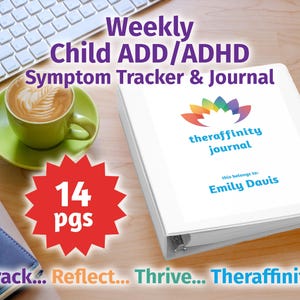 Könnte beinhalten: Ein weißer Ordner mit dem Text "Weekly Child ADD/ADHD Symptom Tracker & Journal" und einem Regenbogenblumenlogo. Der Ordner trägt den Text "theraffinity journal" und "this belongs to: Emily Davis". Ein roter Stern mit dem Text "14 pgs" befindet sich in der linken unteren Ecke des Bildes.
