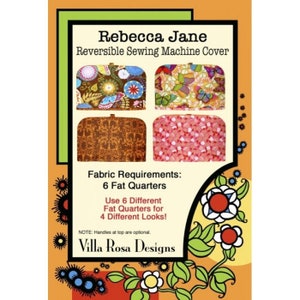 Rebecca Jane Sewing Machine Cover pattern by Villa Rosa Designs - Fat Quarter Friendly Pattern