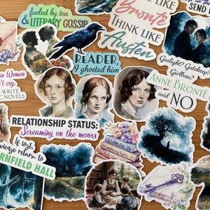 May include: A collection of colourful stickers featuring quotes and illustrations inspired by the works of Jane Austen and the Brontë sisters. The stickers feature phrases like "Write like Brontë, Think like Austen", "Reader, I ghosted him", "Victorian Women don't cry. They write Gothic Novels", and "Relationship Status: Screaming on the Moors".