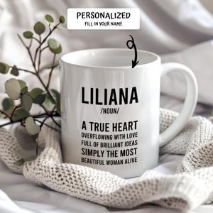 Liliana /Noun/ A True Heart Overflowing With Love Full Of Brilliant Ideas Simply The Most Beautiful Woman Alive Mug