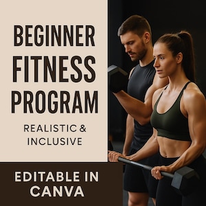 Puede incluir: Anuncio de un programa de fitness con el texto «BEGINNER FITNESS PROGRAM» y «REALISTIC & INCLUSIVE». La imagen muestra a un hombre y una mujer haciendo ejercicio con pesas. También está presente el texto «EDITABLE IN CANVA».
