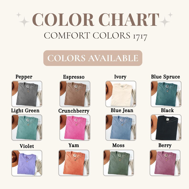 May include: Color chart featuring Comfort Colors 1717 t-shirts in various colors. The chart displays shirts in shades like Pepper, Espresso, Ivory, Blue Spruce, Light Green, Crunchberry, Blue Jean, Black, Violet, Yam, Moss, and Berry.
