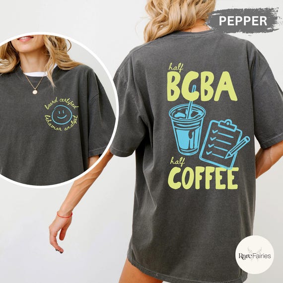 Comfort Colors® BCBA Shirt, RBT ABA Therapy Shirt, Behavior Analyst Gift
