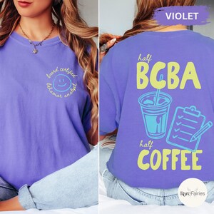 Funny BCBA coffee shirt with half BCBA half coffee design, featuring iced coffee cup and clipboard graphics on Comfort Colors tee for ABA therapists and behavior analysts