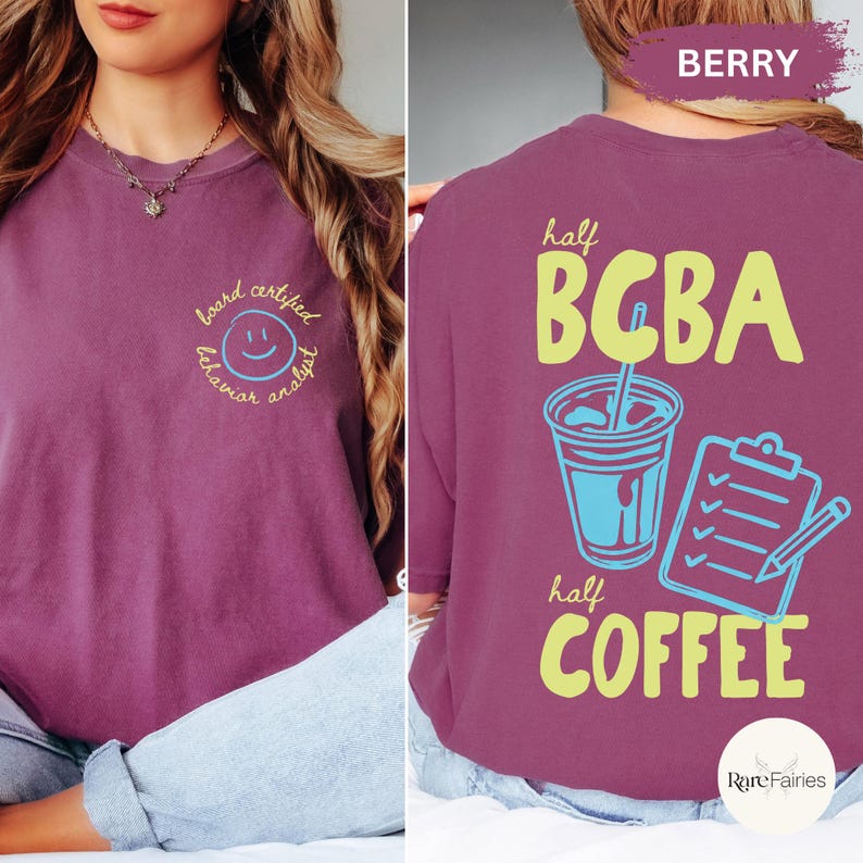 Funny BCBA coffee shirt with half BCBA half coffee design, featuring iced coffee cup and clipboard graphics on Comfort Colors tee for ABA therapists and behavior analysts