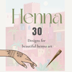 Op de afbeelding: Illustratie met het woord "Henna" in groen, het nummer "30" en de tekst "Designs for beautiful henna art". Een hand met henna-ontwerpen is afgebeeld, samen met een henna-kegel.
