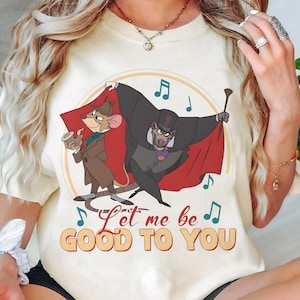 Disney The Great Mouse Detective Basil Of Baker Street Shirt, Magical Musical Let Me Be Good To You Tee, Disneyland Trip Matching Outfits