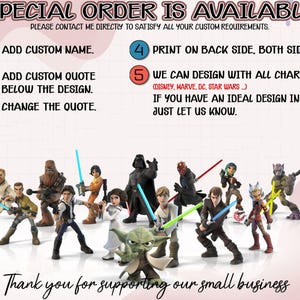 May include: A colorful graphic with instructions for customizing a product. The graphic features numbered steps for adding a custom name, quote, and changing the quote. It also mentions the option to print on both sides and design with characters from Disney, Marvel, DC, and Star Wars. The graphic includes a variety of cartoon characters from Star Wars.