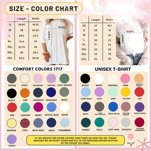 May include: Size and color chart for a unisex t-shirt. The chart includes sizes XS to 4XL and a variety of colors, including black, white, red, blue, green, and pink. The chart also includes a section for "Comfort Colors 1717" with a variety of colors, including pepper, ivory, blossom, orchid, light green, black, yam, graphite, midnight, moss, red, lagoon, berry, mystic blue, white, banana, chili, blue jean, navy, and chambray.