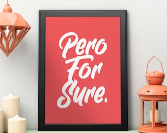 PERO FOR SURE Printable Wall Art | Poster | Spanish Saying | Digital Download | Printable Art | Typography | Español | Spanglish