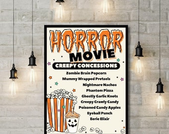 May include: A printable sign for a horror movie themed party. The sign is white with black and orange text. It says "Horror Movie Creepy Concessions" and lists various spooky snacks like "Zombie Brain Popcorn", "Mummy Wrapped Pretzels", and "Eyeball Punch".