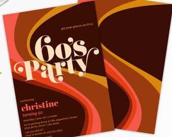 May include: A retro-style party invitation with a brown background and colorful wavy lines. The text reads "Get your groove on it's a 60's Party" and "celebrating Christine turning 50".