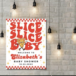Slice Slice Baby Shower Welcome Sign, 16x20 Pizza Shower Poster, Co-Ed Italian Baby Shower, Pizza Theme | Edit on CANVA–INSTANT Download