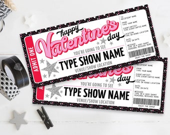 May include: Printable Valentine's Day ticket template with pink and black hearts. The text says "Happy Valentine's Day" and "You're going to see... Type Show Name, Venue/Show Location".