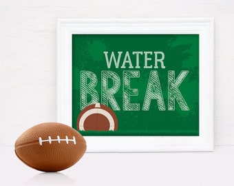 Football - Water Break 8" x 10" Sign - Football Party, Bowl Party, Football Decor | Pre-Typed INSTANT Download PDF Printable Sign