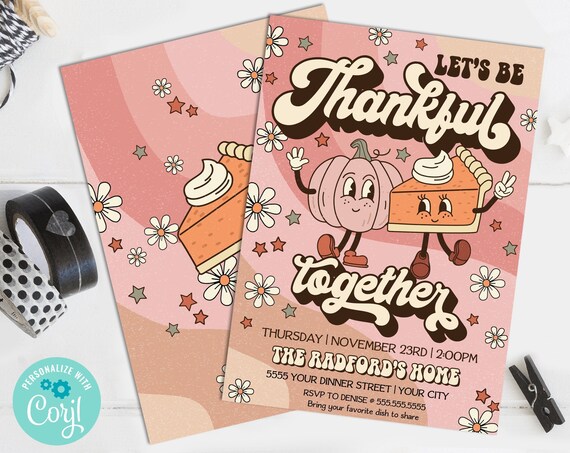 Retro Let's Be Thankful Together,Thanksgiving Dinner Invitation,Thanksgiving,Pumpkin Pie | Self-Edit with CORJL - INSTANT DOWNLOAD Printable