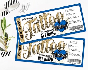 May include: A printable gift certificate template for a tattoo. The certificate is blue and white with gold glitter accents. It features a blue heart with barbed wire and the text "You're getting a tattoo. It's finally time to get inked."